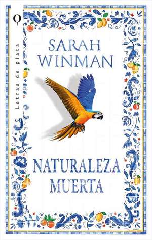 Naturaleza Muerta de Sarah Winman