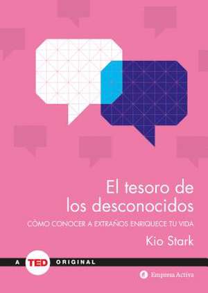 El Tesoro de Los Desconocidos de Kio Stark