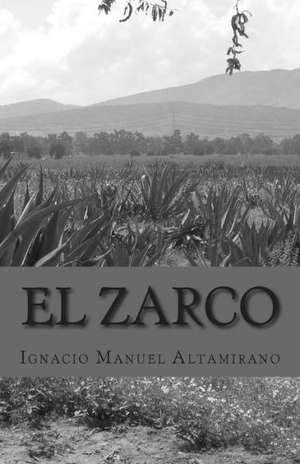 El Zarco: La Paloma Torcaz de Ignacio Manuel Altamirano