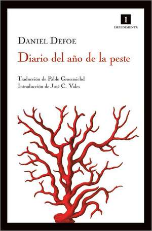 Diario del Ano de La Peste de Daniel De Foe