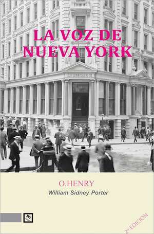 La Voz de Nueva York = New York Voice: Viaje A Oriente = Egypt de O.Henry