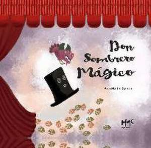 Don sombrero mágico. Margana de Ana María Martín García