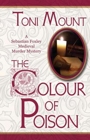 The Colour of Poison de Toni Mount