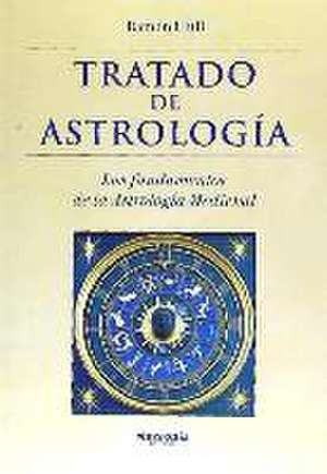 Tratado de astrología : los fundamentos de la astrología medieval de Beato Ramón Llull - Beato -