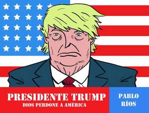 Presidente Trump de Rios, Pablo