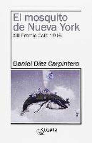 El mosquito de Nueva York de Daniel Díez Carpintero