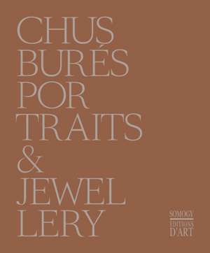 CHUS BURÉS PORTRAITS & JEWELLERY de Germano Celant