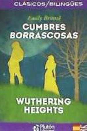 Cumbres Borrascosas (bilingue)