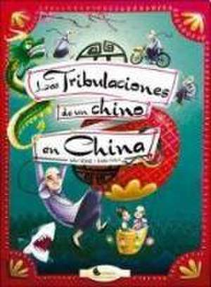 LAS TRIBULACIONES DE UN CHINO EN CHINA