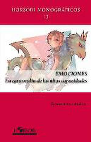 Emociones : la cara oculta de las altas capacidades de Susana Arroyo Andreu