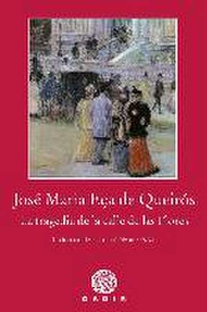 La tragedia de la Calle de las Flores de Eça De Queirós