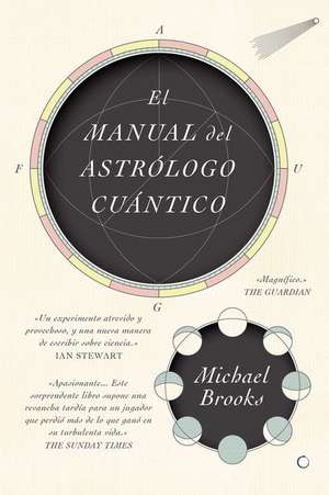 El Manual del Astrólogo Cuántico de Michael Brooks