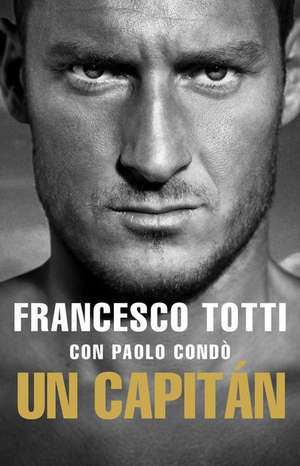 Un Capitan de Francesco Totti