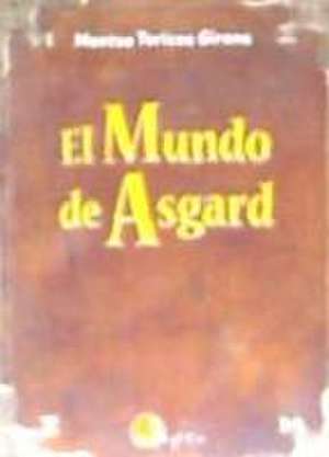 El mundo de Asgard de Montse Torices Girons