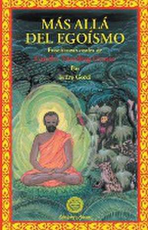 Más Allá del egoísmo de Gueshe Tamding Gyatso