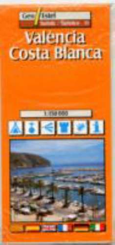 Valencia - Costa Blanca (Valencia / Alicante) Tourist Map 1:150, 000 de Geo Estel