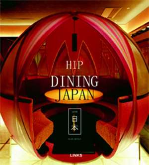 Hip Dining Japan de Ellen Nepilly