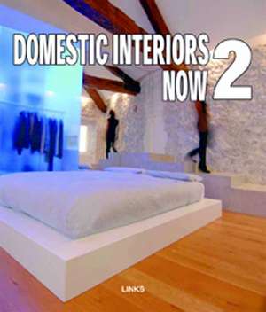 Domestic Interiors Now de Carles Broto