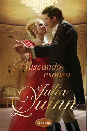 Buscando Esposa de Julia Quinn