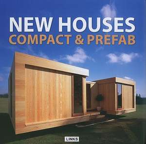 New Houses: Compact & Prefab de Jacobo Krauel