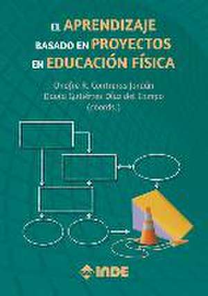 El aprendizaje basado en proyectos en educación física de Onofre Ricardo Contreras Jordan