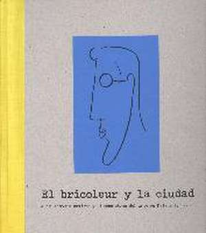 El bricoleur y la ciudad : Juan Antonio Ramírez y el ecosistema del arte en Málaga 1980-2000 de Rocío de la Villa Ardura