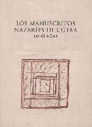 Los manuscritos nazaríes de Cútar (Málaga) : documentos y estudios de María Isabel Calero Secall