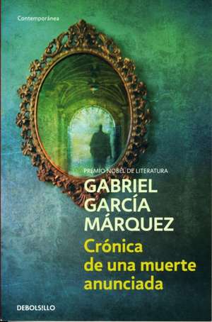 Cronica de una muerte anunciada de Gabriel Garcia Marquez