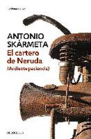 El cartero de Neruda de Antonio Skarmeta