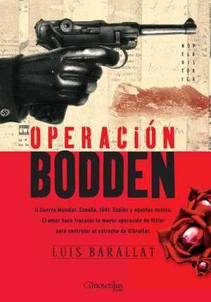 Operacion Bodden de Luis Barallat