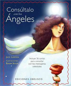 Consultalo Con Angeles [With Cards] de Jack Lawson