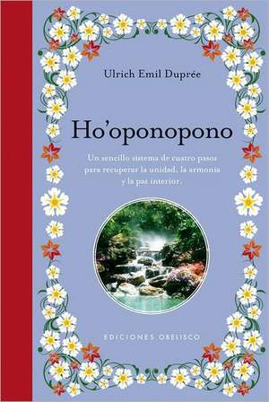 Ho'oponopono de Ulrich Emile Dupree