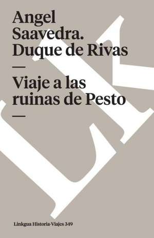 Viaje A las Ruinas de Pesto: Preguntas Divertidas y Respuestas Asombrosas = Why? How? Where? de Angel Ángel Saavedra