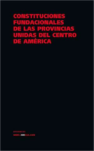 Constituciones Fundacionales de Las Provincias Unidas del Centro de America: Constitucion Politica de la Republica de Columbia de 1991 de Author Autores varios