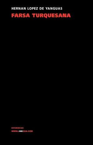 Farsa Turquesana: Constitucion Politica de la Republica de Columbia de 1991 de Hernán López de Yanguas