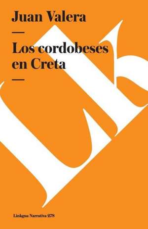 Los Cordobeses en Creta de Juan Valera