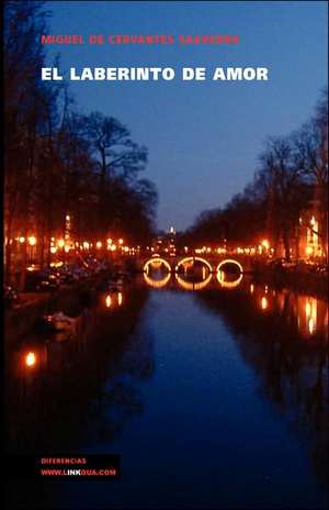 El Laberinto de Amor: Fragmentos de la Austriada de Miguel de Cervantes Saavedra