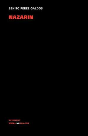 Nazarín de Benito Pérez Galdós