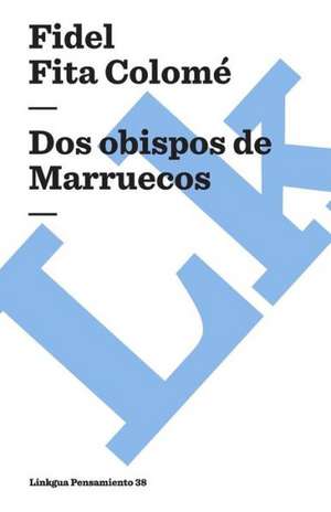 Dos Obispos de Marruecos de Fidel Fita Colome