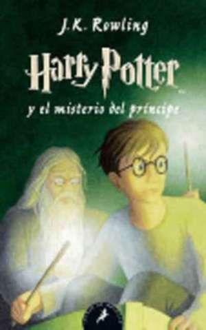 Harry Potter 6 y el misterio del príncipe de J. K. Rowling