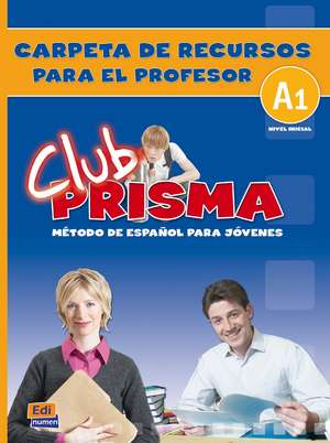 Club Prisma A1 Inicial Carpeta de Recursos Para El Profesor