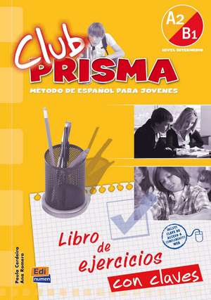 Club Prisma A2/B1 -L. ejercicios+Claves de Ana María Romero Fernández