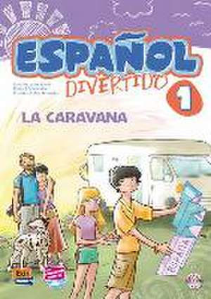 Español Divertido Level 1 La Caravana Libro + CD de David Isa De Los Santos