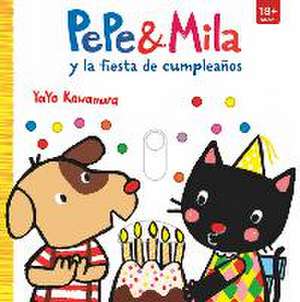 Pepe & Mila y la fiesta de cumpleaños