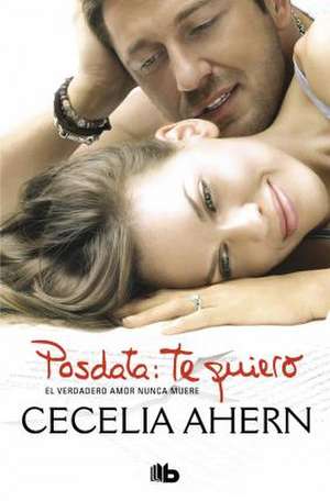 Posdata : te quiero de Cecelia Ahern