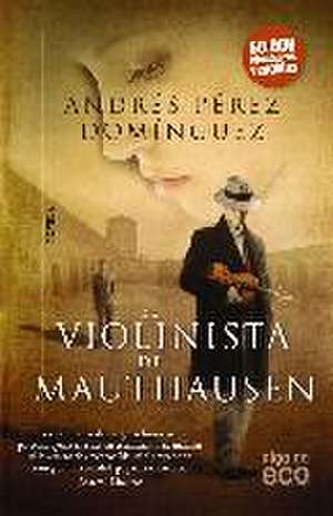 El violinista de Mauthausen de Andrés Pérez Domínguez