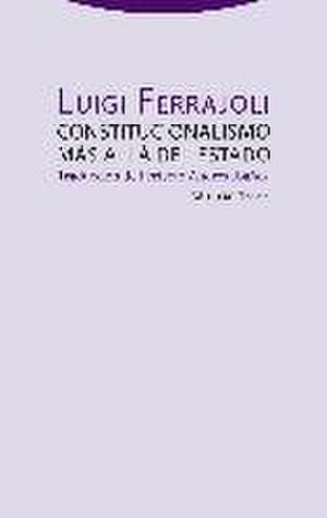 Constitucionalismo más allá del estado de Luigi Ferrajoli
