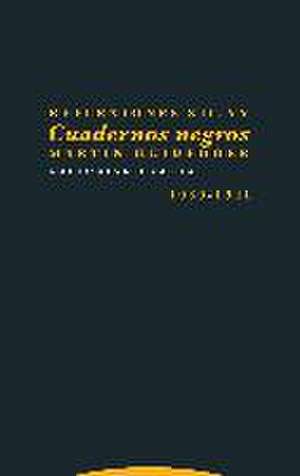 Reflexiones XII-XV. Cuadernos negros 1939-1941