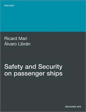 Safety and Security on Passenger Ships de Ricard Mar Sagarra