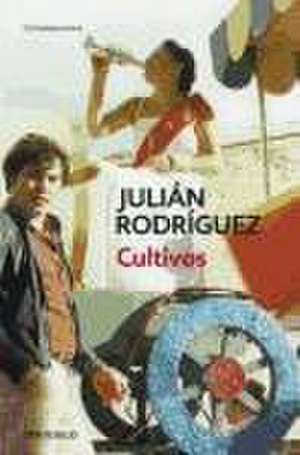 Cultivos de Julián Rodríguez